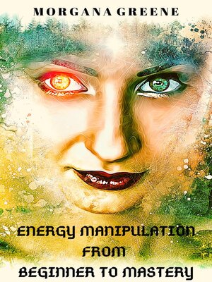 cover image of Energy Manipulation from Beginner to Mastery
